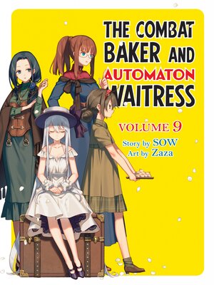 cover image of The Combat Baker and Automaton Waitress, Volume 9